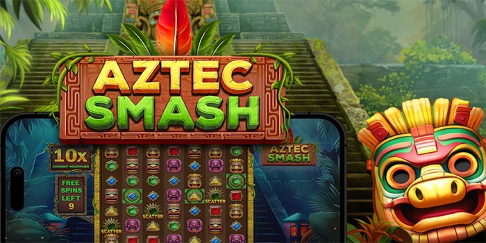 Cara Ampuh Jackpot Slot Aztec Smash Berbasis Pola Stabil